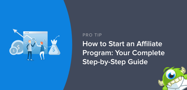 How To Start An Affiliate Program Your Complete Step By Step Guide