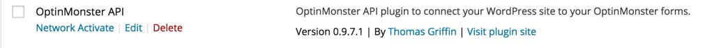 You can easily network activate the OptinMonster plugin.