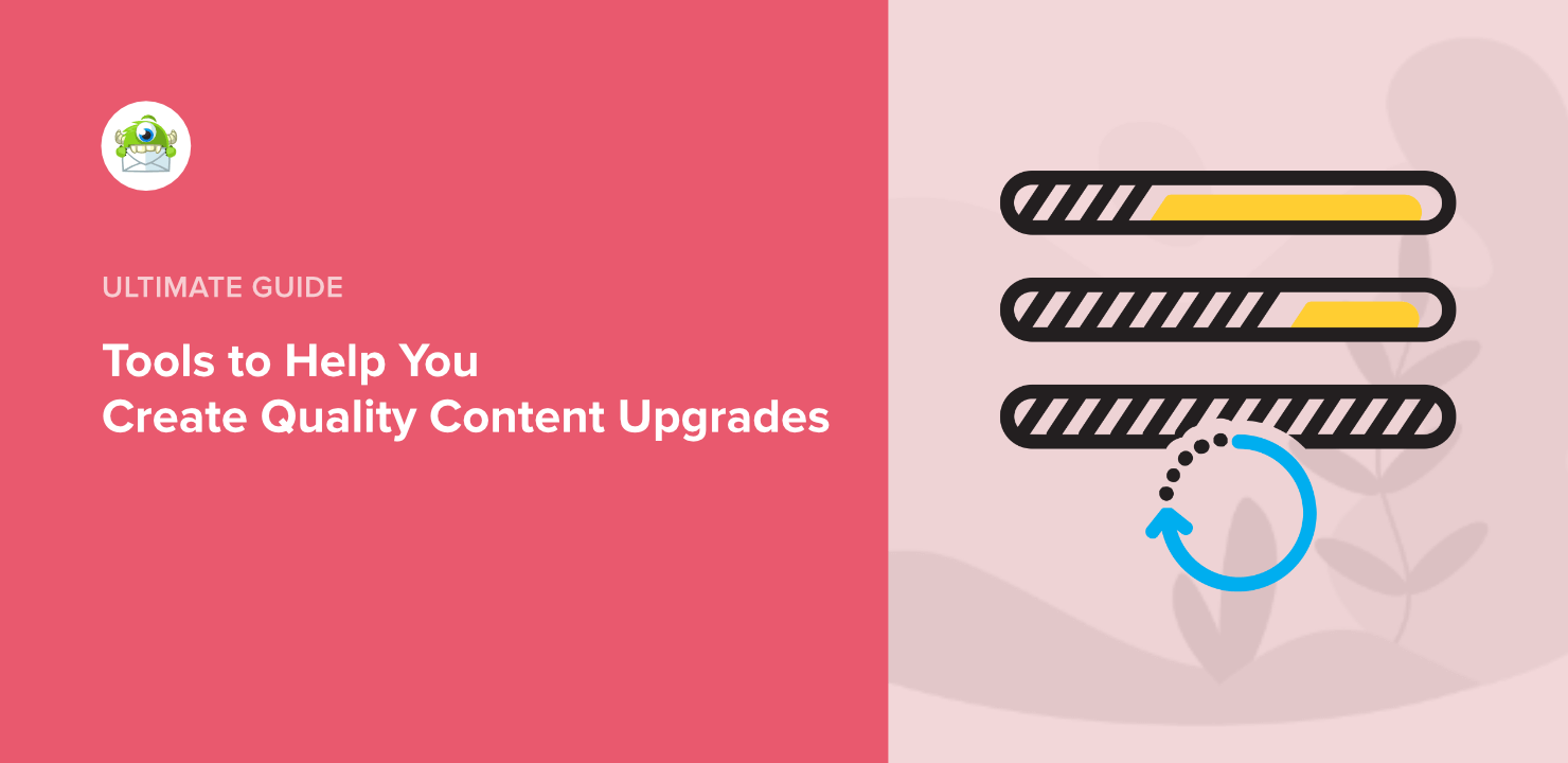 Tools to Help You Create Quality Content Upgrades