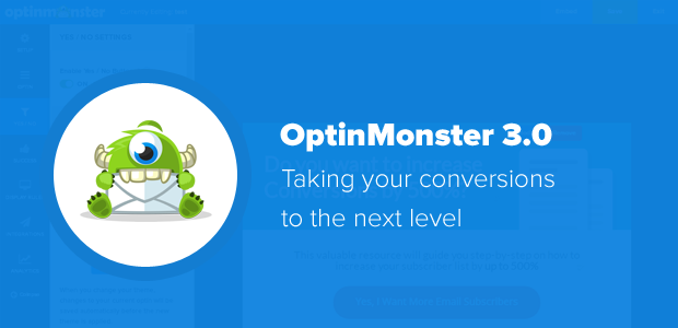 OptinMonster 3.0 - Here's What's New