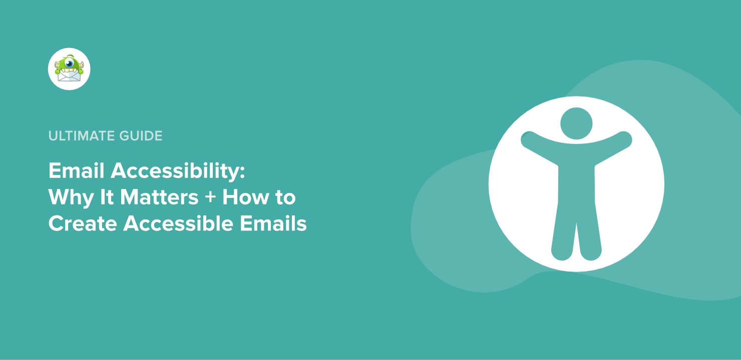 Email Accessibility: Why It Matters + How to Send Accessible Emails