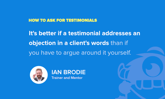 get client testimonials - ian brodie