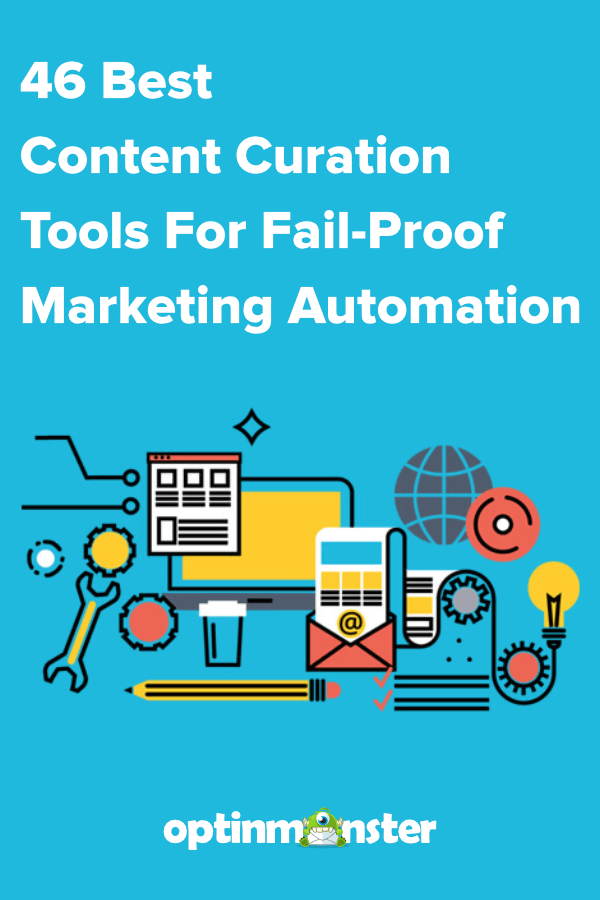 46-best-content-curation-tools-for-fail-proof-marketing-automation