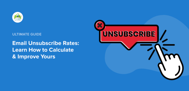Email Unsubscribe Rates: Learn How to Calculate & Improve Yours