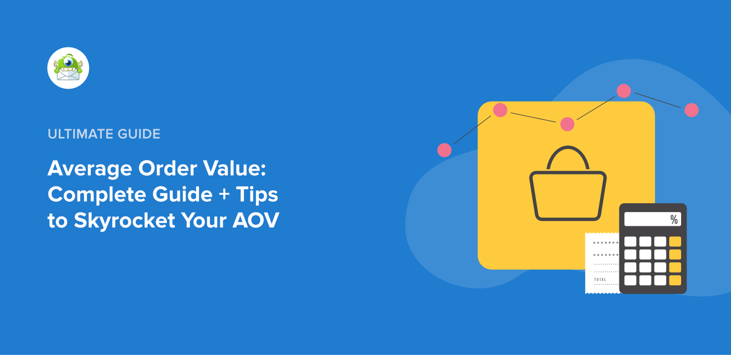 Average Order Value: Definition, Formula, & 8 Ways to Skyrocket Your AOV