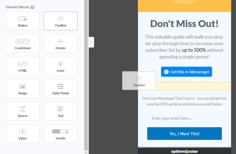 drag and drop the chatbot element to any optinmonster campaign