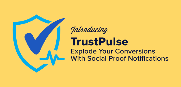 introducing-trustpulse-explode-your-conversions-with-social-proof-notifications
