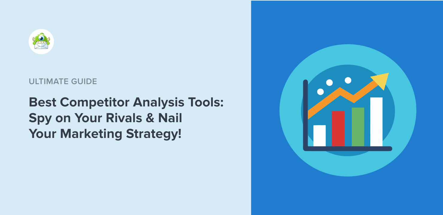 17 Competitor Analysis Tools to Optimize Your Own Marketing Strategy