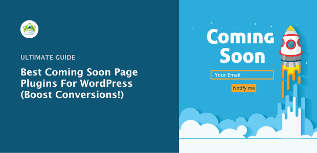Best Coming Soon Page Plugins For WordPress (Boost Conversions!)