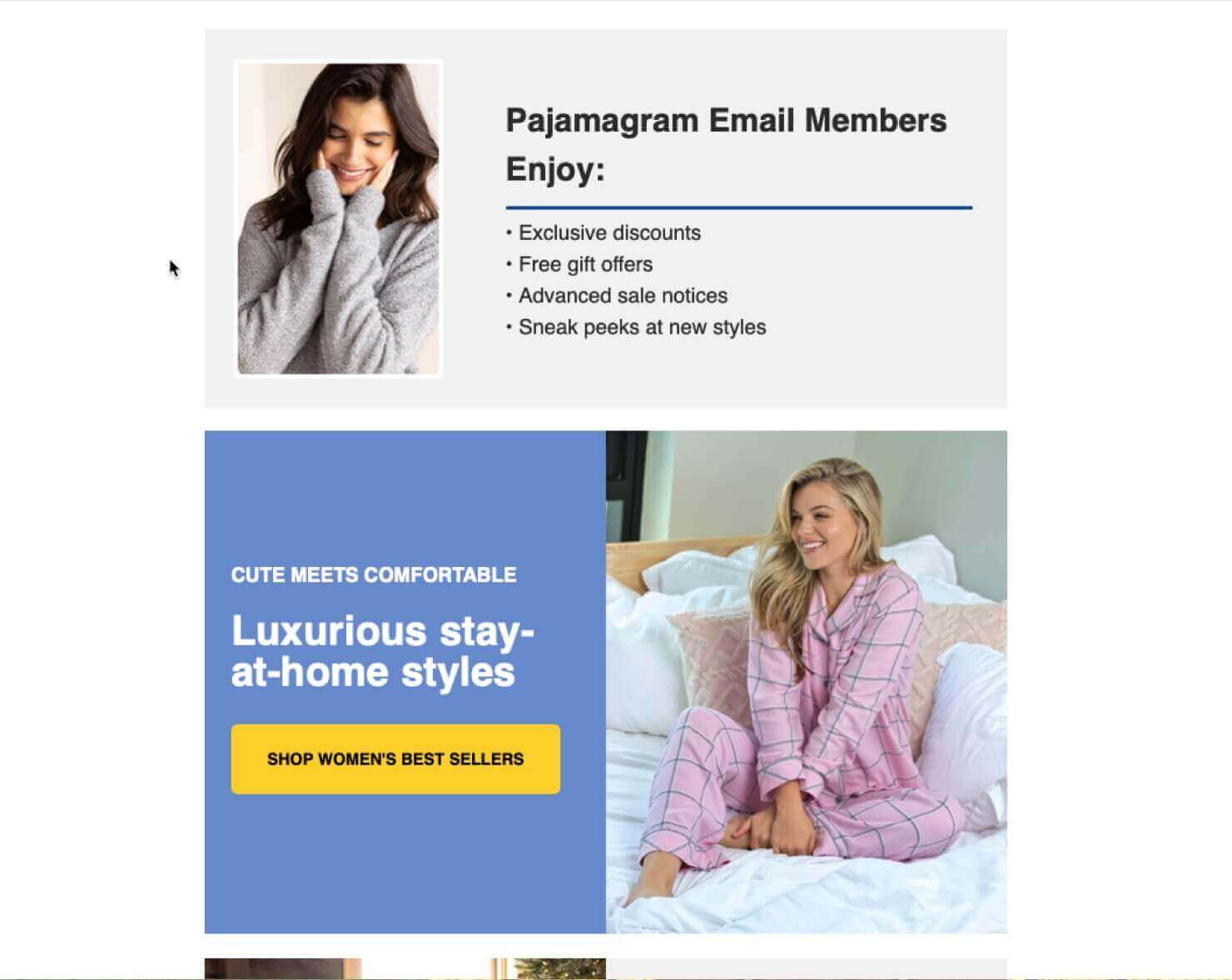 Lower part of PajamaGram's welcome email. It says "Pajamagram Email Members Enjoy: • Exclusive discounts • Free gift offers • Advanced sale notices • Sneak peeks at new styles." Then there are blocks featuring different product categories. There are photos of models wearing their products throughout the email.