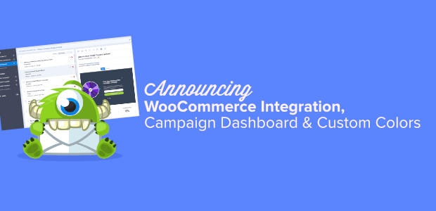 woocommerce integration, campaign dashboard and custom colors