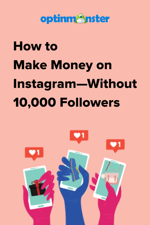 How To Make Money On Instagram Without 10k Followers