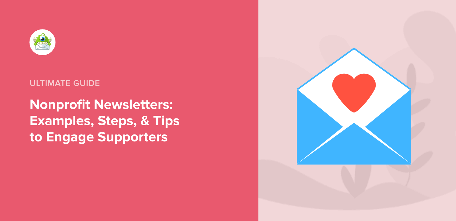 Nonprofit Newsletters: Examples, Steps, & Tips to Engage Supporters