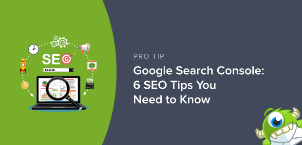 google search console 6 seo tips you