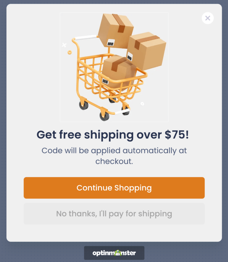 Website popup that says "Get free shipping over !" Code will be applied automatically at checkout.