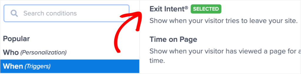 OptinMonster's Display Rules. In the left menu, "When (Triggers)" is selected. "Exit-Intent®" is selected in the right menu.