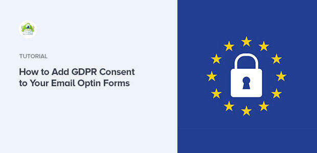 how to add gdpr consent to your email optin forms