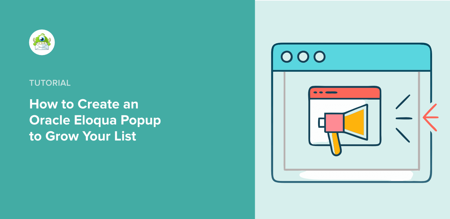 How to Create High-Converting Oracle Eloqua Popups (Grow Your List Fast!)