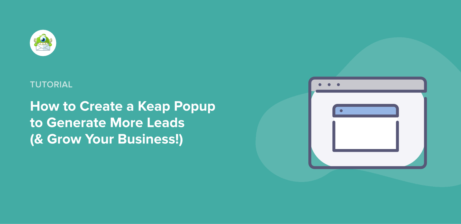 How to Create a Keap Popup To Generate More Leads