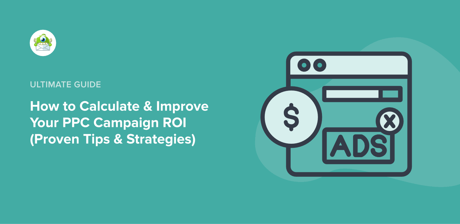 How to Calculate & Improve Your PPC ROI: Boost Conversions and Maximize Returns