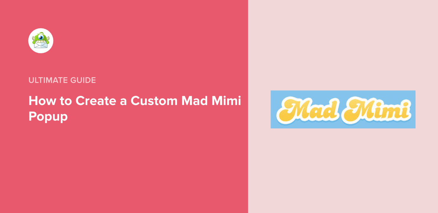 How to Create a Custom Mad Mimi Popup