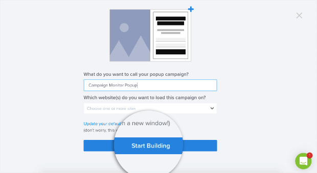 start building your campaign monitor popup