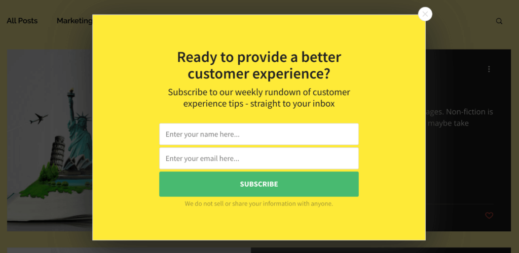 Website popup that says "Ready to provide a better customer experience? Subscribe to our weekly rundown of customer experience tips - straight to your inbox"
Then there are fields to enter name and email address, with a Subscribe button.