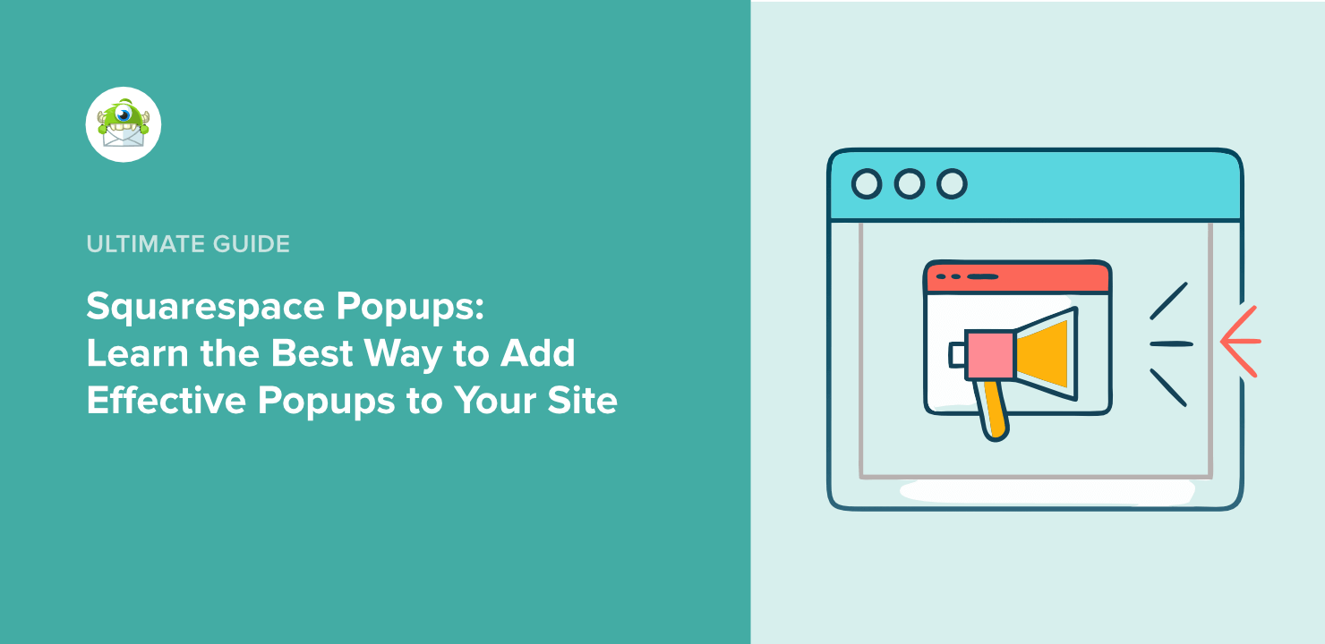 The Best Way to Create Squarespace Popups Without Limitations (& Convert More Visitors!)