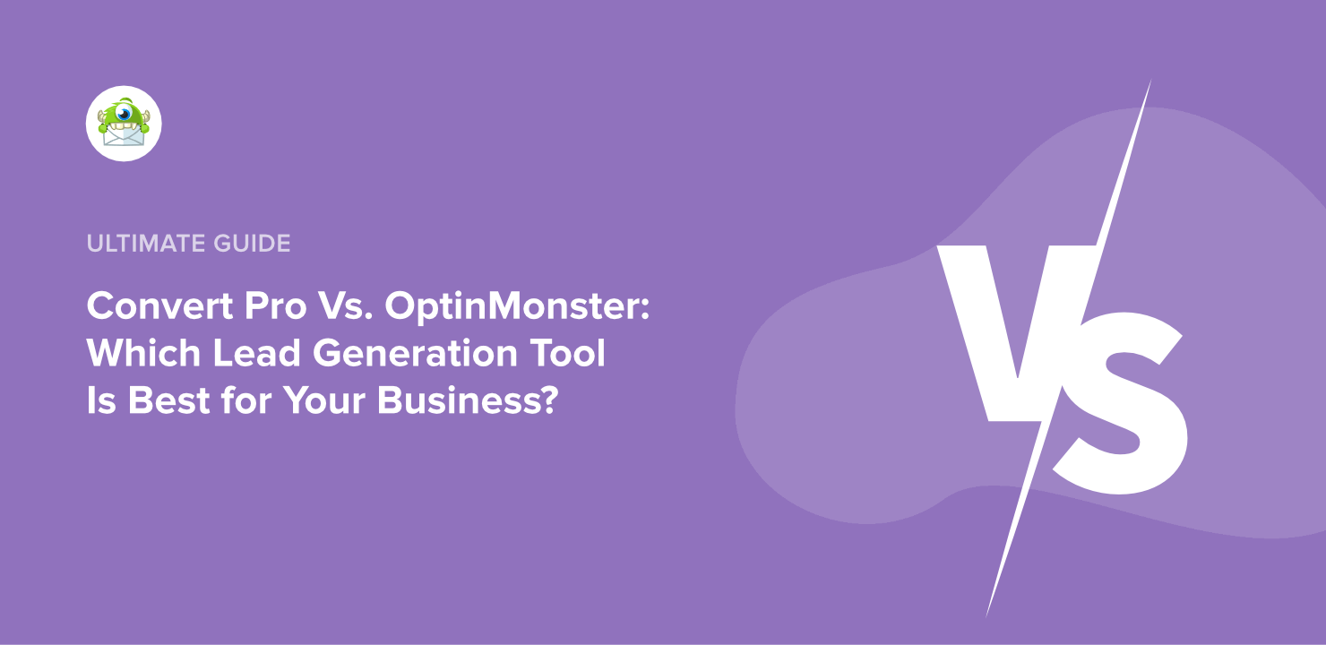 Convert Pro vs. OptinMonster: Which Is the Right Tool for You? (2025)