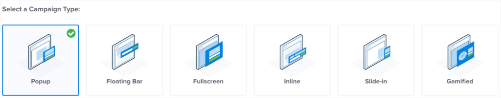 Under the heading "Select a Campaign Type," the optins are Popup, Floating Bar, Fullscreen, Inline, Slide-in, and Gamified.