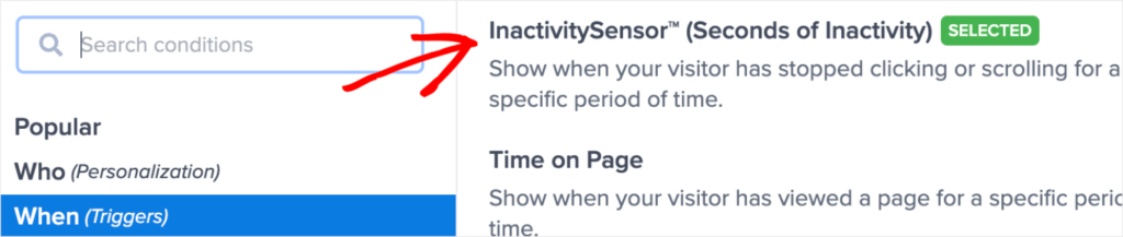 Screenshot of OptinMonster's Display Settings. "When" is selected, and then "InactivitySensor™ (Seconds of Inactivity)" is selected.