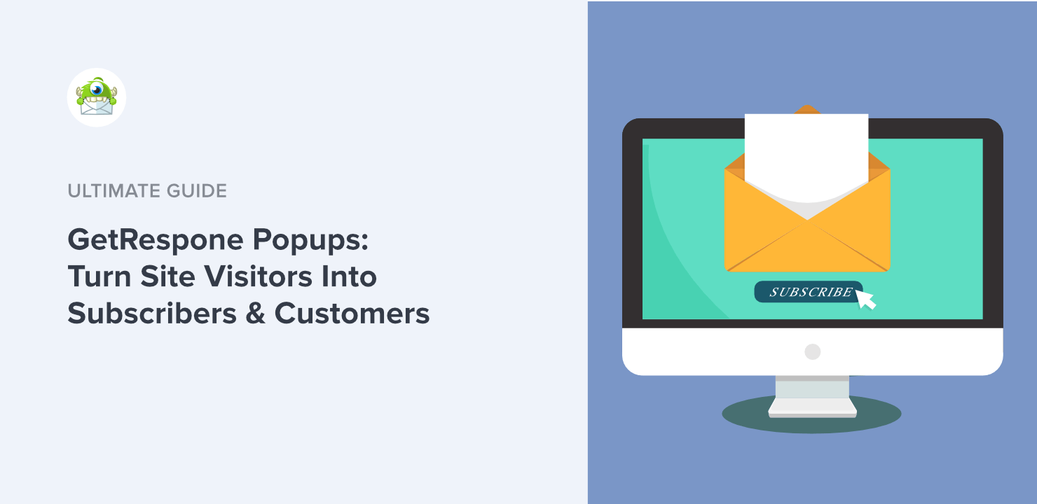 How to Create a GetResponse Popup (and Improve It with OptinMonster)