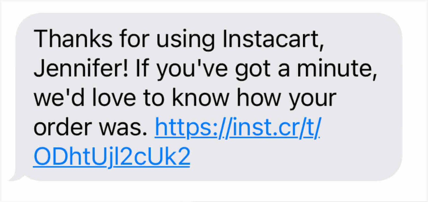 Text message from Instacart that says "Thanks for using Instacart, Jennifer! If you've got a minute, we "d love to know how your order was." Then there's a link