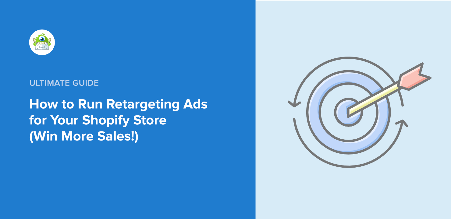 How to Properly Run Retargeting Ads for Shopify: Step by Step