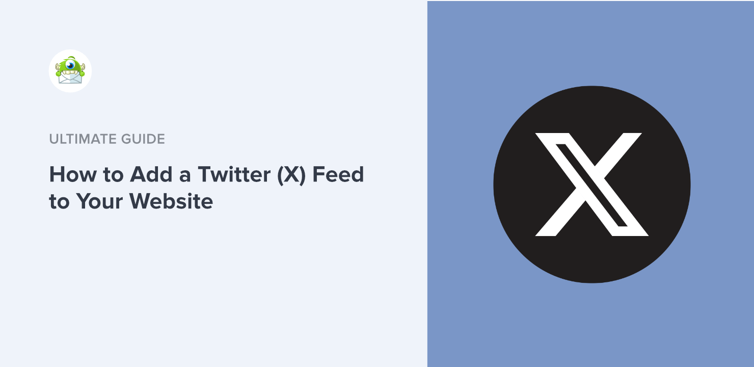 How to Add a Twitter (X) Feed to Your Website (2025 Update)