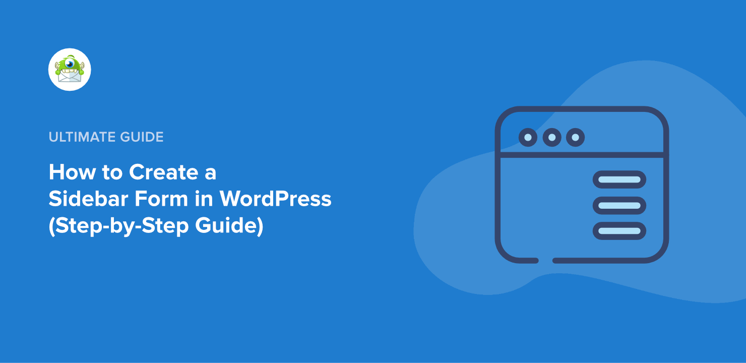 How to Create a Sidebar Form in WordPress (Step-by-Step Guide)