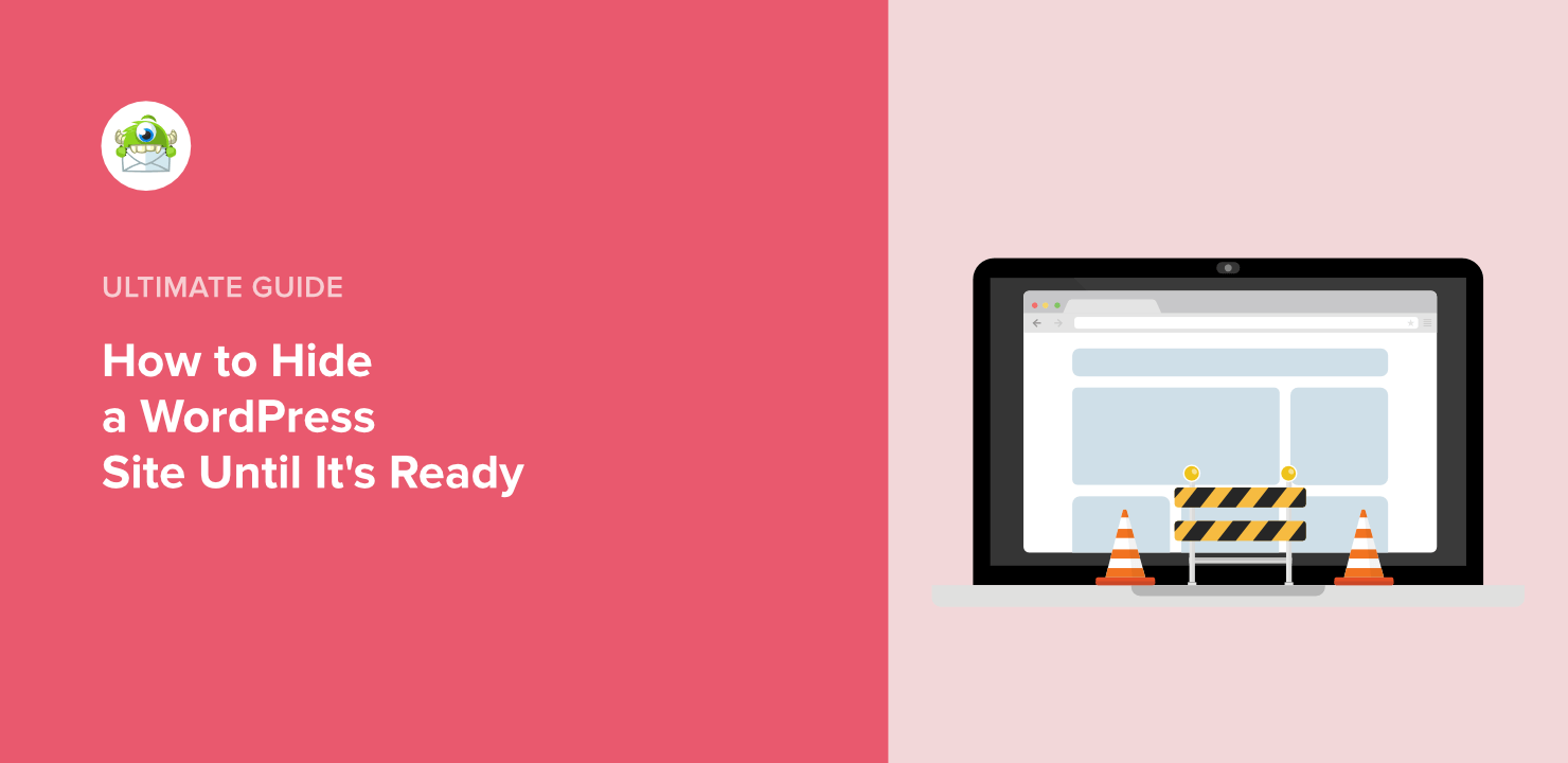 How to Hide a WordPress Site Until Its Ready