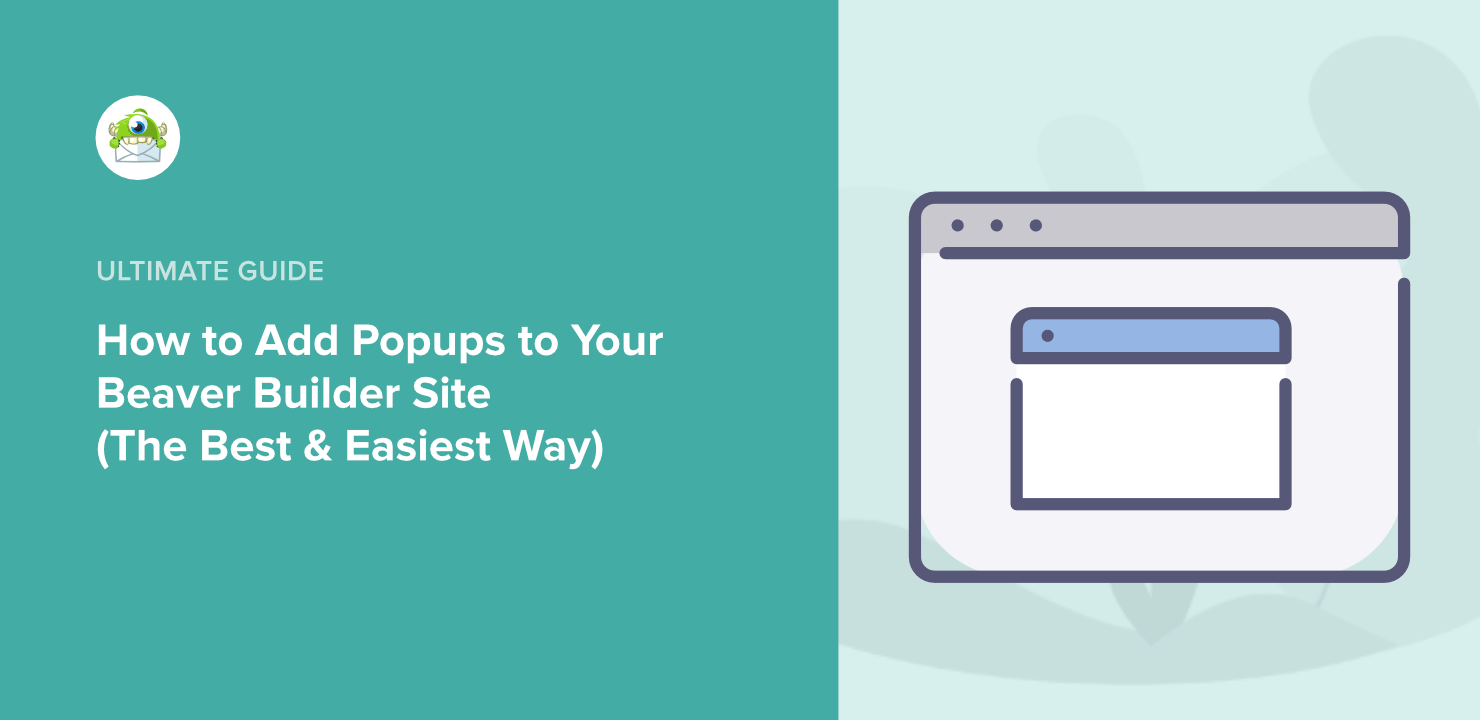 How to Add Popups to Your Beaver Builder Site (The Best & Easiest Way)