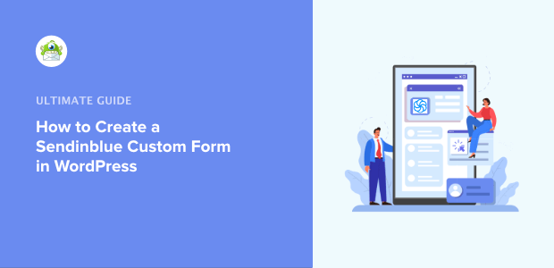 how to create a custom sendinblue form in wordpress