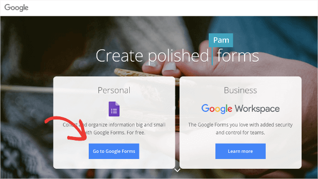 go to google forms button