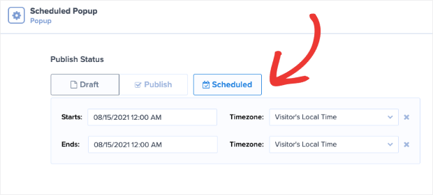 schedule popup campaign before publishing