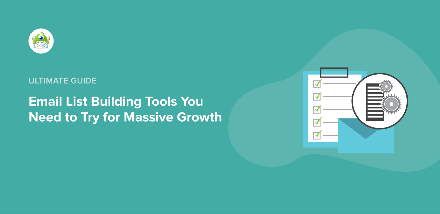 Email List Building Tools You Need to Try for Massive Growth