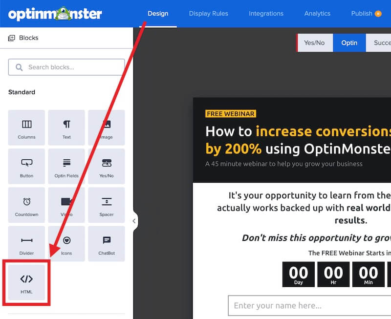 Add HTML block in the OptinMonster campaign builder.