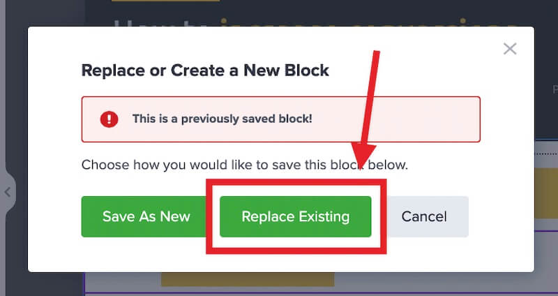 Confirm that you would like to replace the existing saved block.