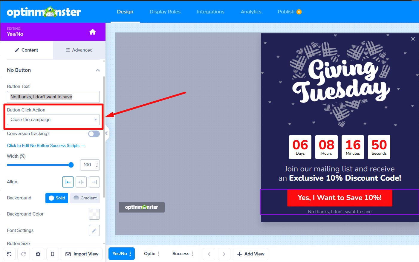 No button's Button Click Action set to 'Close the campaign'.