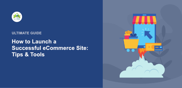 how to launch a successful eCommerce site featured image
