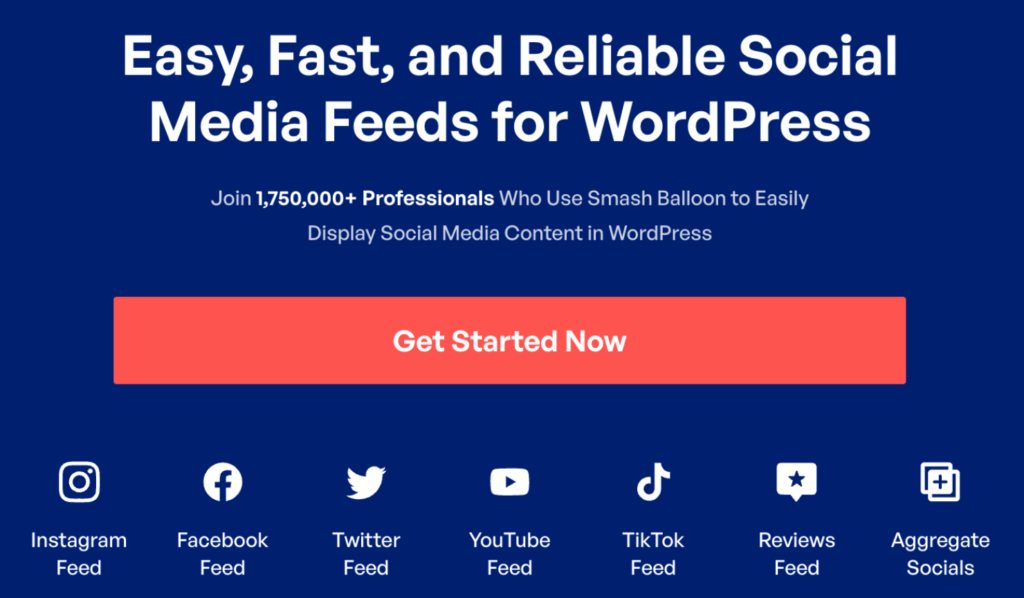 Smash Balloon homepage. It says "Easy, Fast, and Reliable Social Media Feeds for WordPress"