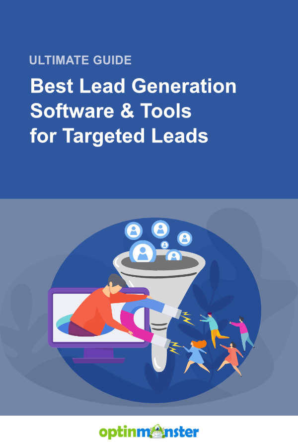 Automated Lead Generation Software: Why You Should Use One - OptiMonk Blog