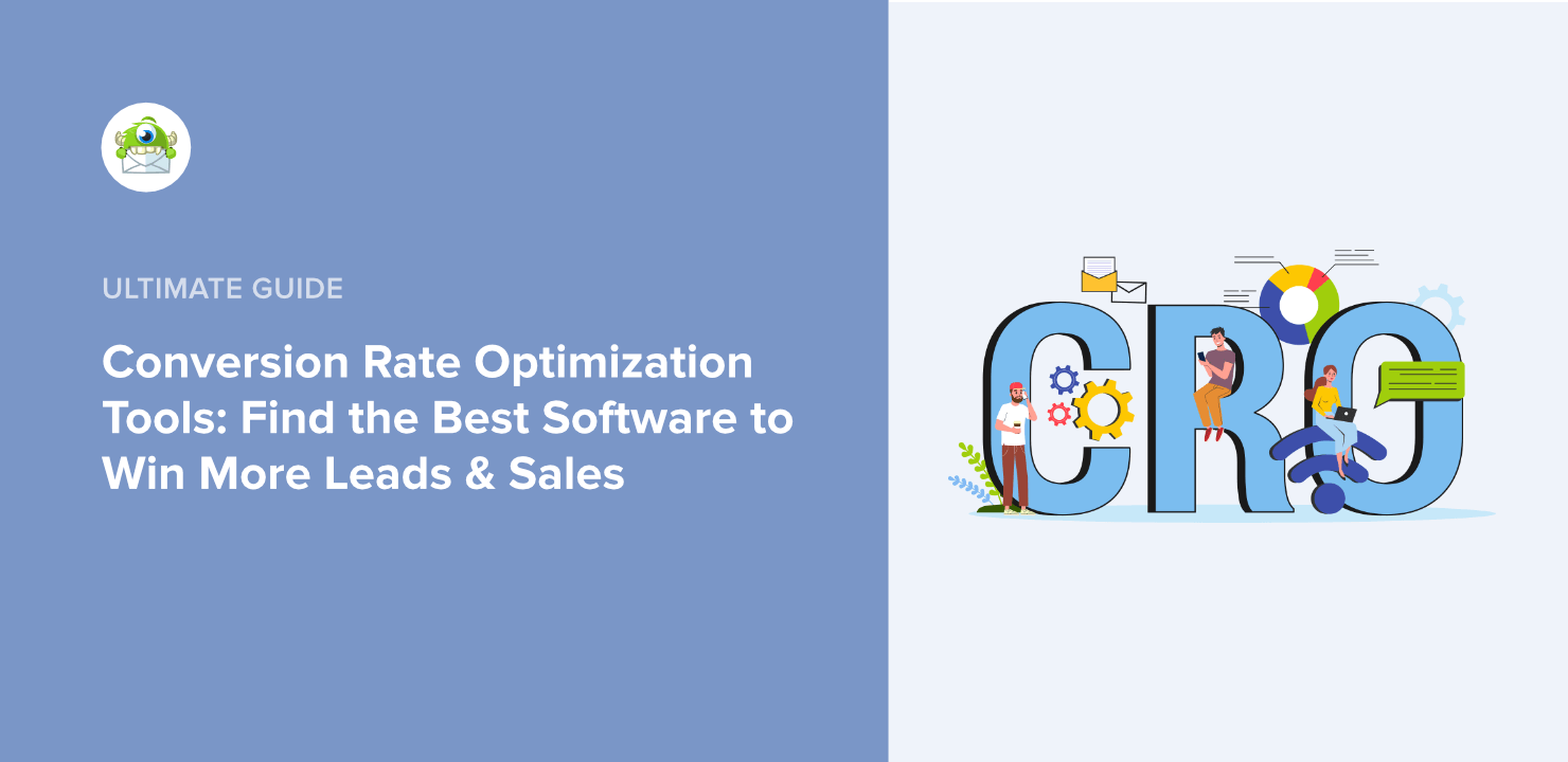 Conversion Rate Optimization Tools: Find the Best Software to Win More Leads & Sales