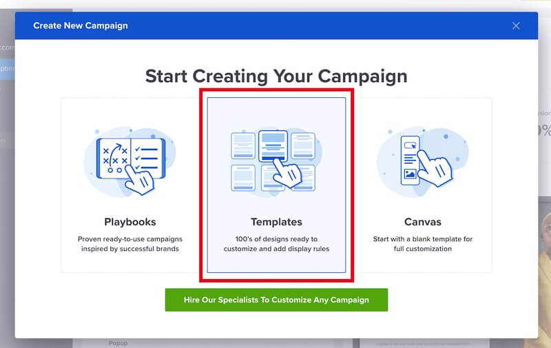 Select Templates from the popup modal to begin selecting a campaign template in OptinMonster.